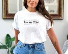 Load image into Gallery viewer, You are loved affirmation shirt  |  Comfort Colors