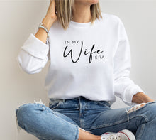 Load image into Gallery viewer, In my wife era crewneck sweatshirt