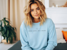 Load image into Gallery viewer, Thing happens for a reason simple crewneck sweatshirt