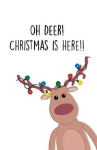 Load image into Gallery viewer, oh deer christmas card, holiday card, reindeer christmas card, reindeer holiday card, funny christmas card, cute christmas card, Christmas card for friends, Christmas cards for family, oh deer christmas is here card, Christmas greeting card, reindeer greeting card, christmas card, merry christmas card, holiday greeting card, holiday card, custom card, free shipping