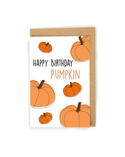 Load image into Gallery viewer, fall birthday card, fall season birthday card, pumpkin birthday card, birthday card for pumpkin lover, birthday card for fall season lover, happy birthday card, birthday card, funny birthday card, cute birthday card, birthday card for son, birthday card for daughter, birthday card for him, birthday card for her, birthday card for girlfriend, birthday card for boyfriend, birthday card for wife, birthday card for husband, pumpkin lover birthday card, simple birthday card