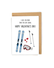Load image into Gallery viewer, Funny Skiing Valentine's Day Card for him/her/skier