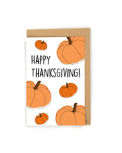 Load image into Gallery viewer, Cute thanksgiving card, pumpkin thanksgiving card, thanksgiving card, happy thanksgiving card, fall holiday card, holiday card, fall season card, thanksgiving card for friends, thanksgiving card for family, thanksgiving greeting card, custom thanksgiving card, custom pumpkin thanksgiving card, custom greeting card, simple thanksgiving card, unique thanksgiving card, free shipping, generic thanksgiving card, cute happy thanksgiving card
