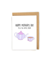 Load image into Gallery viewer, Cute Tea-riffic Mother&#39;s Day Card
