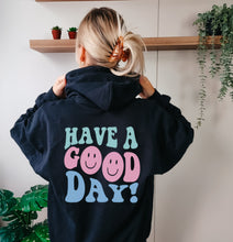 Load image into Gallery viewer, Have a good day oversized trendy hoodie sweatshirt
