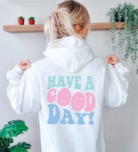 Load image into Gallery viewer, Have a good day oversized trendy hoodie sweatshirt
