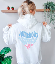 Load image into Gallery viewer, Somebody loves you trendy oversized hoodie sweatshirt
