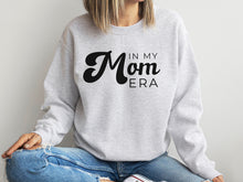 Load image into Gallery viewer, In my mom era crewneck sweatshirt
