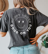 Load image into Gallery viewer, Happy looks good on you shirt  |  Comfort Colors
