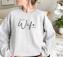 Load image into Gallery viewer, In my wife era crewneck sweatshirt
