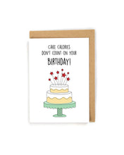 Load image into Gallery viewer, No Calorie Cake Birthday Card
