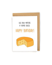 Load image into Gallery viewer, cheese birthday card, birthday card for ages over 50, birthday card for older people, birthday card for dad, birthday card for mom, birthday card for grandma, birthday card for grandpa, older people birthday card, funny birthday card, cute birthday card, unique birthday card, happy birthday card, birthday card, cheese lover birthday card, cheese greeting card, custom birthday card, custom greeting card
