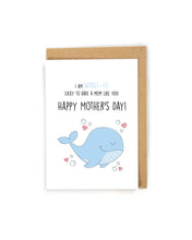 Load image into Gallery viewer, Cute Whale Happy Mother&#39;s Day Card
