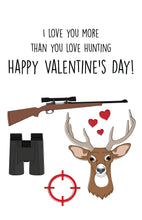 Load image into Gallery viewer, Hunting Valentine&#39;s Day Card for him/husband/boyfriend
