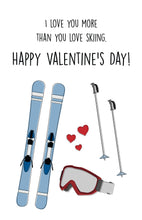 Load image into Gallery viewer, Funny Skiing Valentine&#39;s Day Card for him/her/skier
