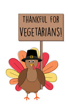 Load image into Gallery viewer, Thanksgiving Card for Vegetarians
